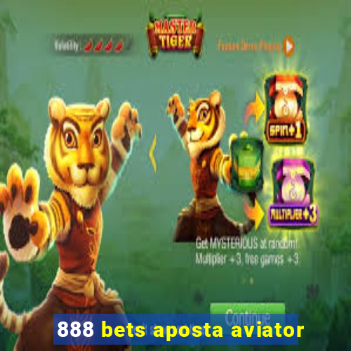 888 bets aposta aviator